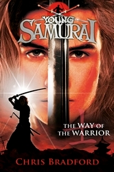 Book cover of The Way of the Warrior (Young Samurai, Book 1) by Chris Bradford