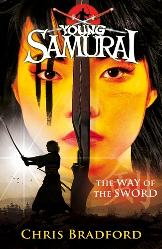 Book cover of The Way of the Sword (Young Samurai, Book 2) by Chris Bradford