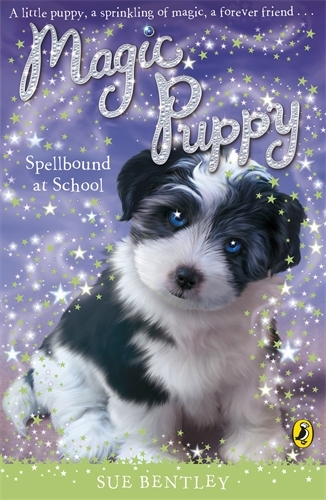 Book cover of #15 - Magic Puppy: Spellbound at School by Sue Bentley
