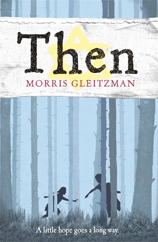 Book cover of Then by Morris Gleitzman