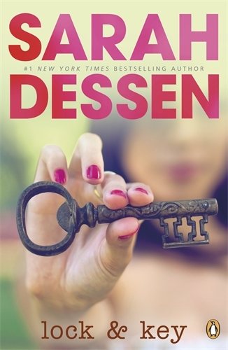 Book cover of Lock and Key by Sarah Dessen