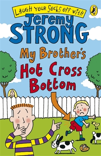 Book cover of My Brother's Hot Cross Bottom by Jeremy Strong