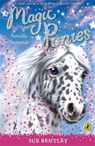 Book cover of #6 - Magic Ponies: Seaside Summer by Sue Bentley
