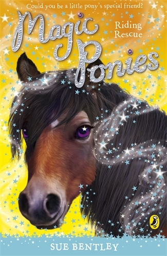 Book cover of Magic Ponies: Riding Rescue by Sue Bentley