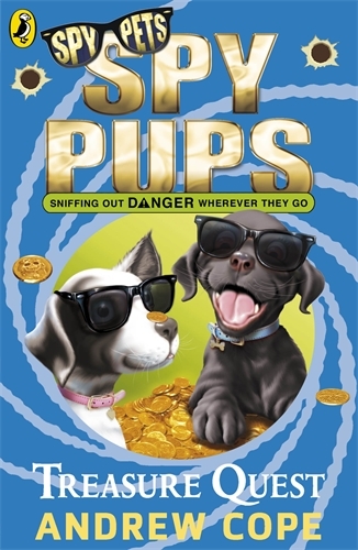 Book cover of Spy Pups: Treasure Quest by Andrew Cope