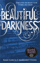 Book cover of Beautiful Darkness (Book 2) by Kami Garcia, Margaret Stohl