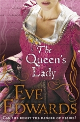 Book cover of The Queen's Lady by Eve Edwards