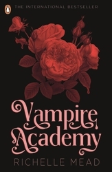 Book cover of Vampire Academy (book 1) by Richelle Mead