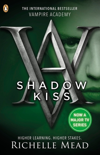 Book cover of Vampire Academy: Shadow Kiss (book 3) by Richelle Mead
