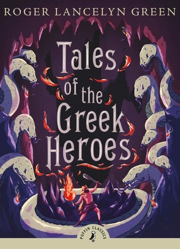 Book cover of Tales of the Greek Heroes by Roger Lancelyn Green
