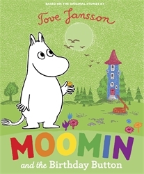 Book cover of Moomin and the Birthday Button by Tove Jansson