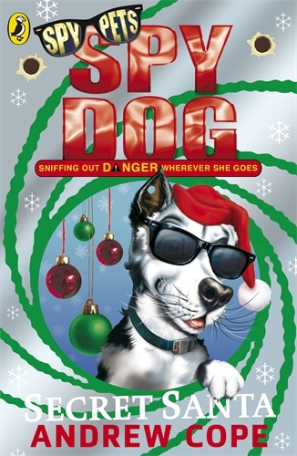 Book cover of Spy Dog Secret Santa by Andrew Cope