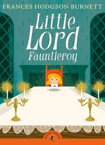 Book cover of Little Lord Fauntleroy by Frances Hodgson Burnett