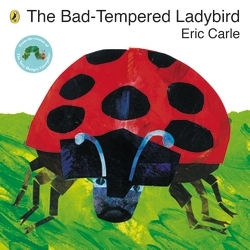 Book cover of The Bad-tempered Ladybird by Eric Carle
