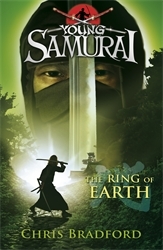 Book cover of The Ring of Earth (Young Samurai, Book 4) by Chris Bradford