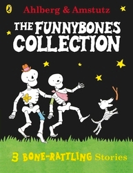 Book cover of Funnybones: A Bone Rattling Collection by Allan Ahlberg