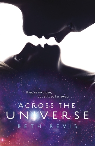 Book cover of Across the Universe by Beth Revis