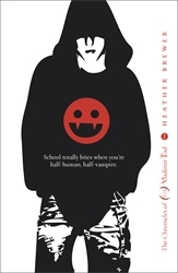 Book cover of The Chronicles of Vladimir Tod: Eighth Grade Bites by Heather Brewer