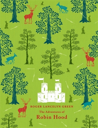 Book cover of The Adventures of Robin Hood by Roger Lancelyn Green