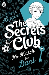 Book cover of The Secrets Club: No Match for Dani by Chris Higgins