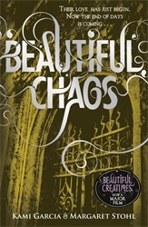 Book cover of Beautiful Chaos (Book 3) by Margaret Stohl, Kami Garcia