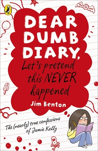 Book cover of Dear Dumb Diary: Let's Pretend This Never Happened by Jim Benton