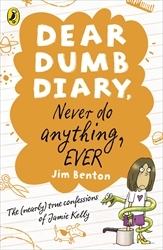 Book cover of Dear Dumb Diary: Never Do Anything, Ever by Jim Benton