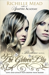 Book cover of Bloodlines: The Golden Lily (book 2) by Richelle Mead