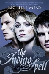 Book cover of Bloodlines: The Indigo Spell (book 3) by Richelle Mead