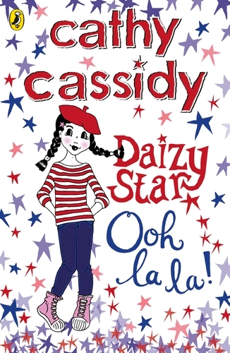 Book cover of #4 - Daizy Star, Ooh La La! by Cathy Cassidy