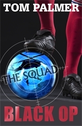 Book cover of The Squad: Black Op by Tom Palmer