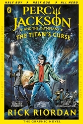 Book cover of Percy Jackson and the Titan's Curse: The Graphic Novel (Book 3) by Rick Riordan