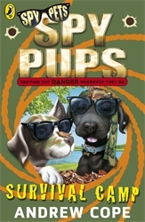 Book cover of Spy Pups: Survival Camp by Andrew Cope