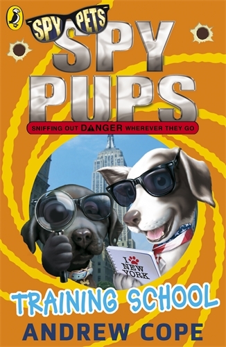 Book cover of Spy Pups: Training School by Andrew Cope
