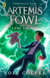 Book cover of Artemis Fowl and the Lost Colony by Eoin Colfer