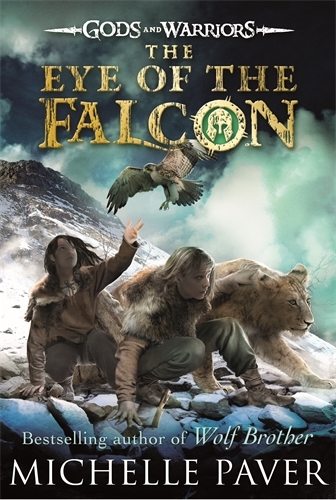 Book cover of The Eye of the Falcon (Gods and Warriors Book 3) by Michelle Paver