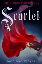 Book cover of Scarlet (The Lunar Chronicles Book 2) by Marissa Meyer