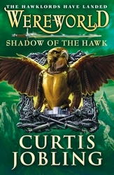 Book cover of Wereworld: Shadow of the Hawk (Book 3) by Curtis Jobling