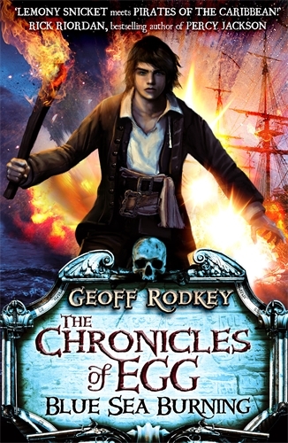 Book cover of Chronicles of Egg: Blue Sea Burning by Geoff Rodkey