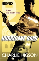 Book cover of Young Bond: Hurricane Gold by Charlie Higson