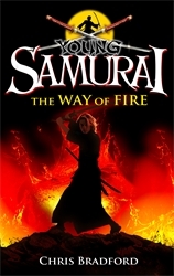 Book cover of Young Samurai: The Way of Fire (short story) by Chris Bradford