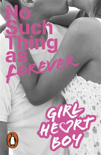 Book cover of Girl Heart Boy: No Such Thing as Forever (Book 1) by Ali Cronin