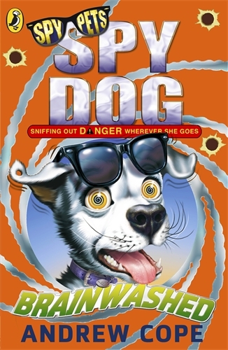 Book cover of Spy Dog: Brainwashed by Andrew Cope