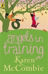 Book cover of Angels in Training by Karen McCombie