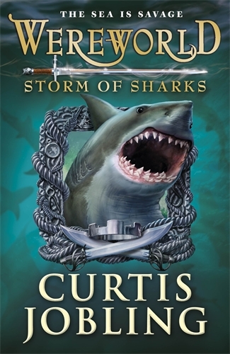 Book cover of Wereworld: Storm of Sharks (Book 5) by Curtis Jobling