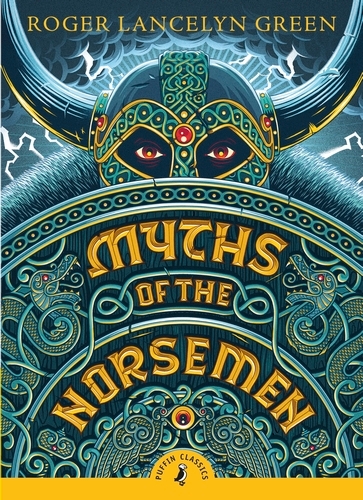 Book cover of Myths of the Norsemen by Roger Lancelyn Green