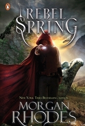 Book cover of Falling Kingdoms: Rebel Spring (book 2) by Morgan Rhodes