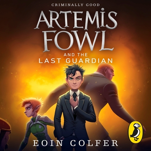 Book cover of Artemis Fowl and the Last Guardian by Eoin Colfer