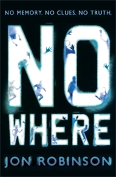 Book cover of Nowhere (Nowhere Book 1) by Jon Robinson