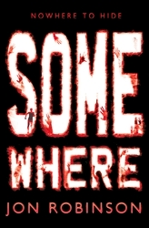 Book cover of Somewhere (Nowhere Book 3) by Jon Robinson